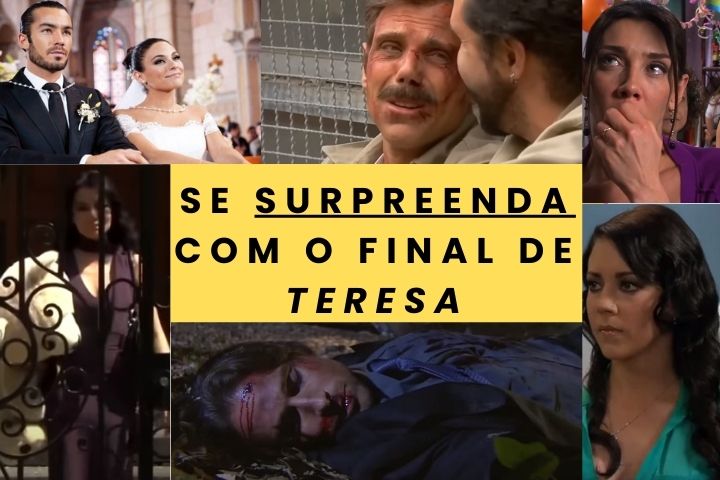 10 Fatos incríveis que vão acontecer no final da novela Teresa